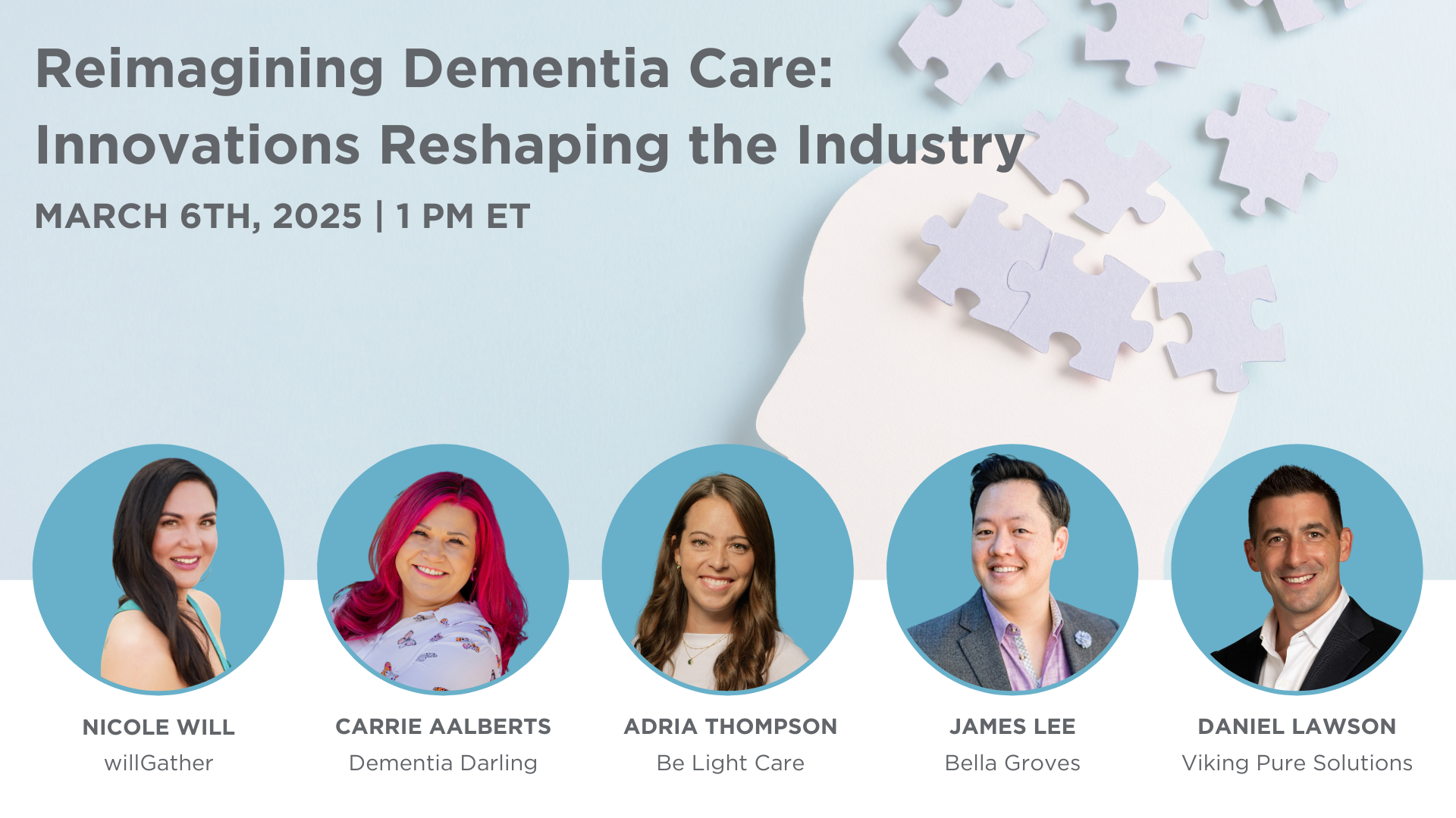 Headshots of five panelists for a dementia care innovations panel (Nicole Will, Carrie Aalberts, Adria Thompson, James Lee, and Daniel Lawson)